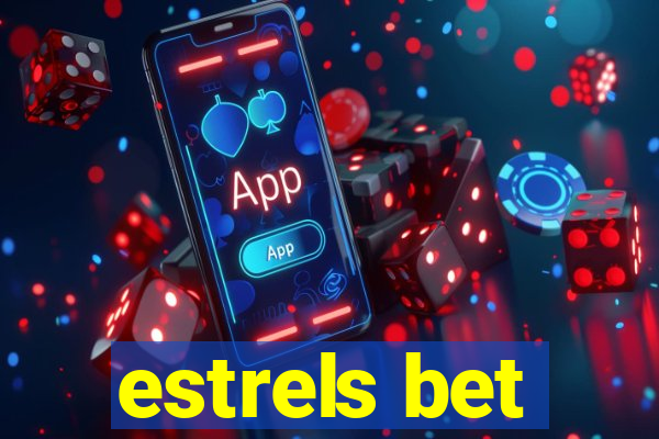 estrels bet