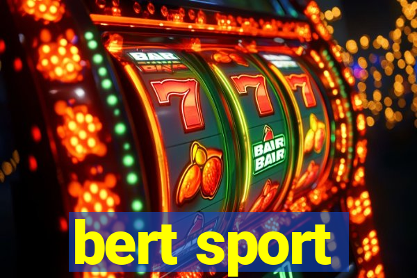 bert sport