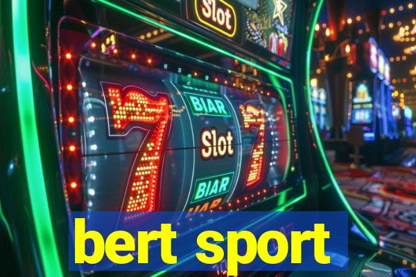 bert sport