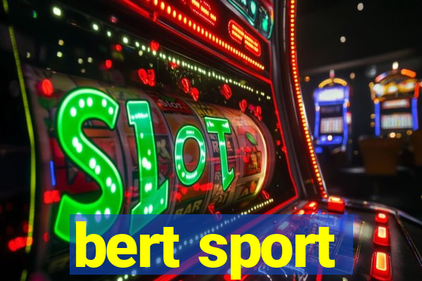 bert sport