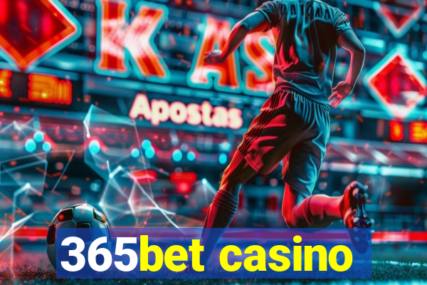 365bet casino