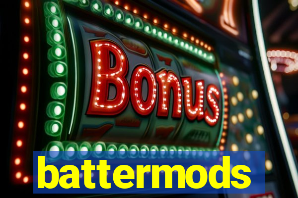 battermods