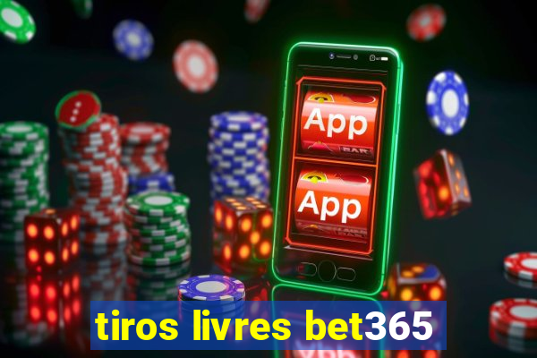 tiros livres bet365