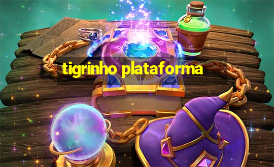 tigrinho plataforma