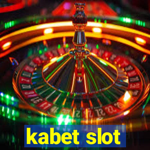 kabet slot