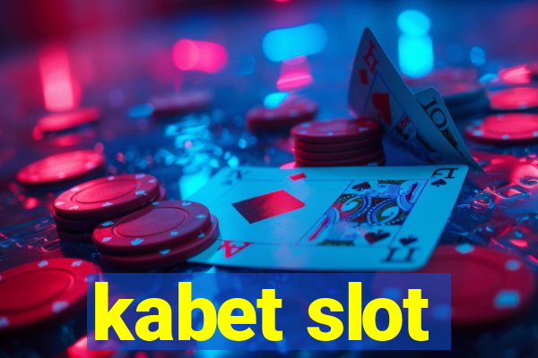 kabet slot