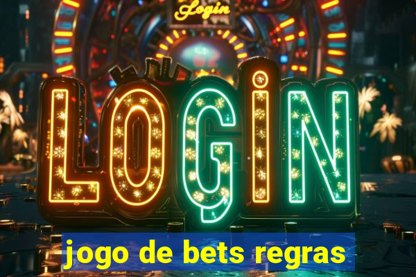 jogo de bets regras