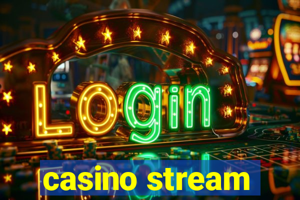 casino stream