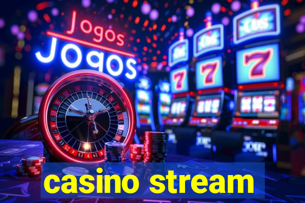 casino stream