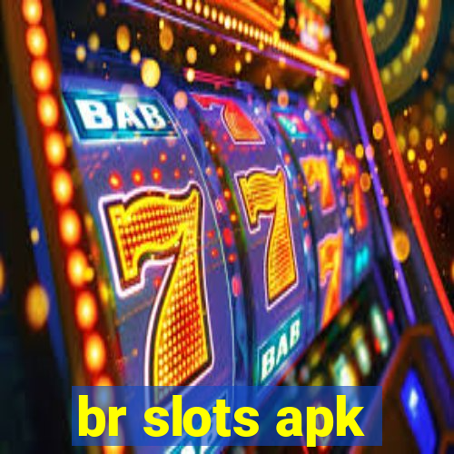 br slots apk