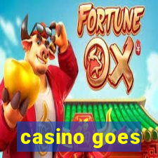 casino goes