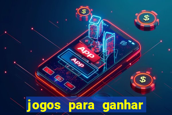 jogos para ganhar dinheiro sem gastar nada