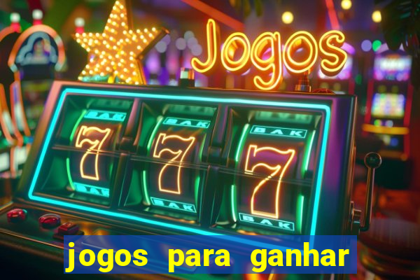 jogos para ganhar dinheiro sem gastar nada