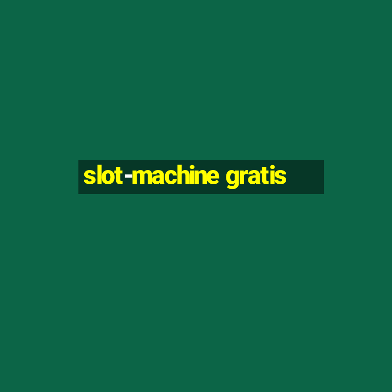 slot-machine gratis