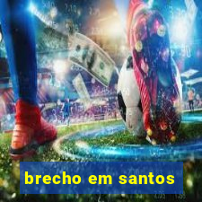 brecho em santos