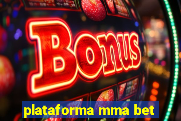 plataforma mma bet