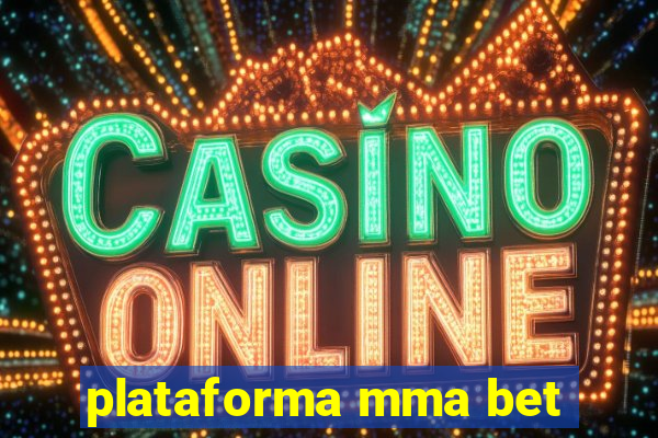 plataforma mma bet