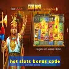 hot slots bonus code