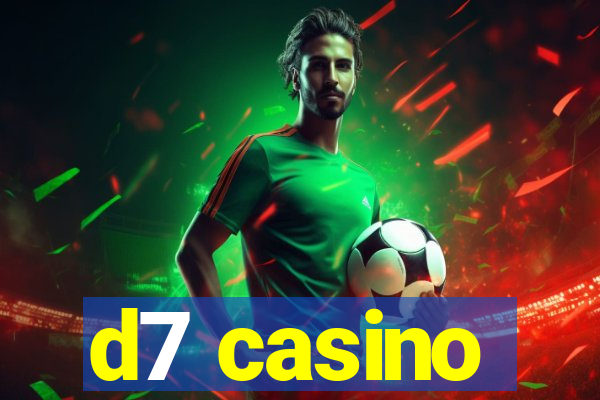 d7 casino