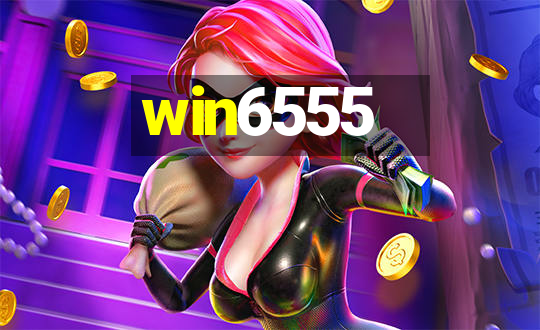 win6555