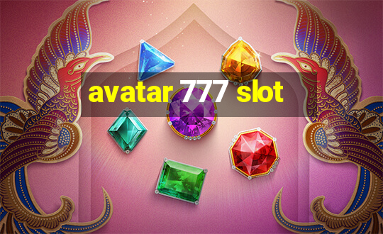 avatar 777 slot