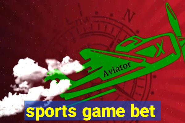 sports game bet