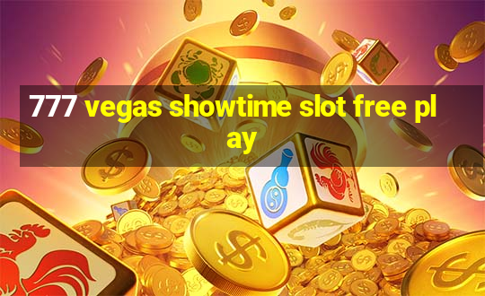 777 vegas showtime slot free play