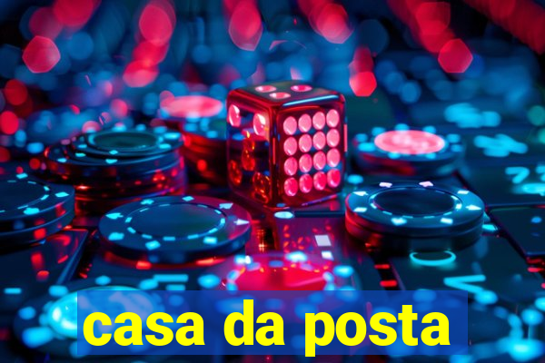 casa da posta