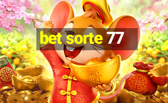 bet sorte 77