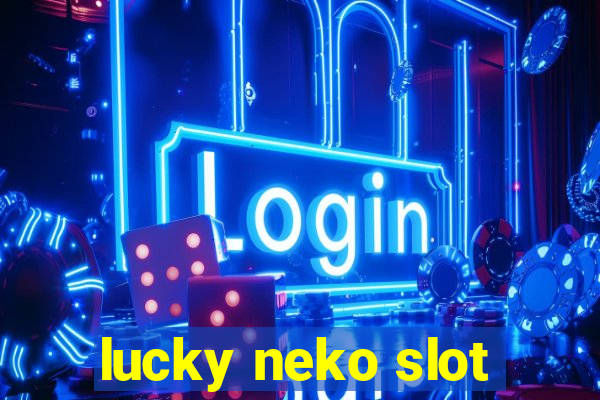 lucky neko slot