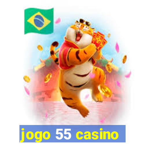 jogo 55 casino