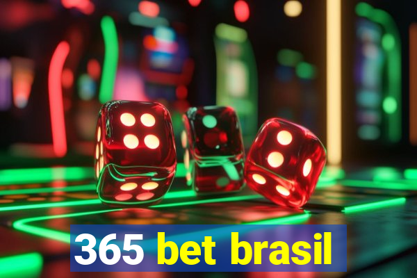 365 bet brasil