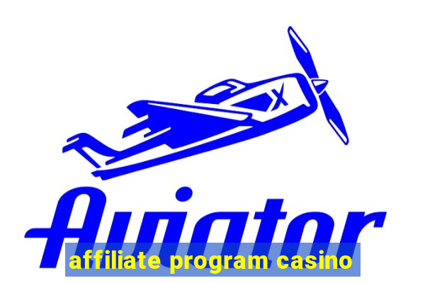 affiliate program casino