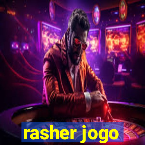 rasher jogo