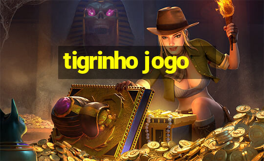 tigrinho jogo