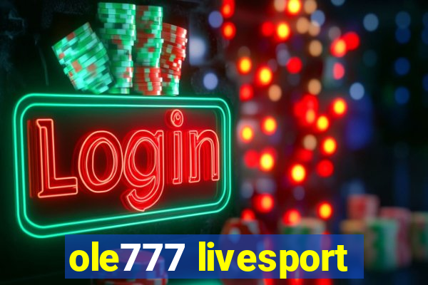 ole777 livesport