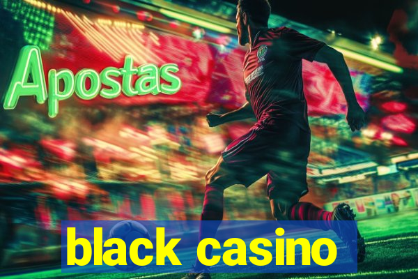 black casino