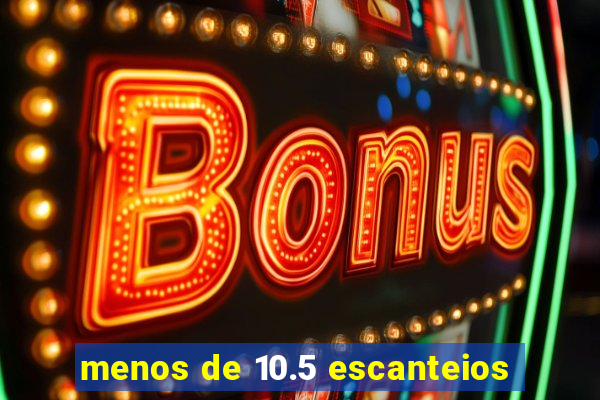 menos de 10.5 escanteios