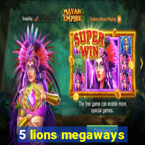 5 lions megaways