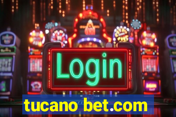 tucano bet.com