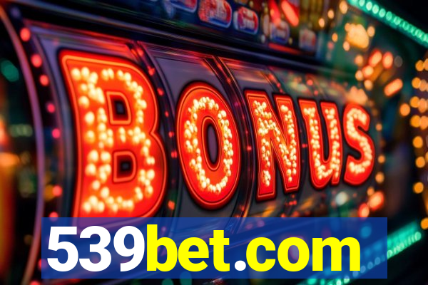 539bet.com