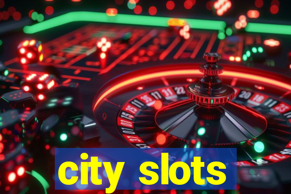 city slots