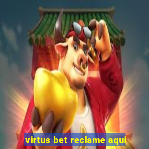 virtus bet reclame aqui