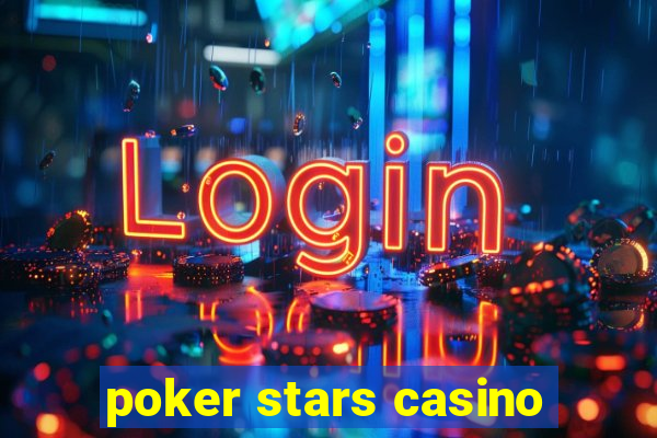 poker stars casino