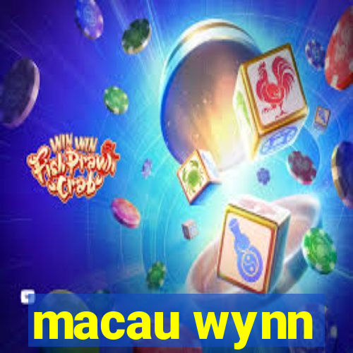 macau wynn