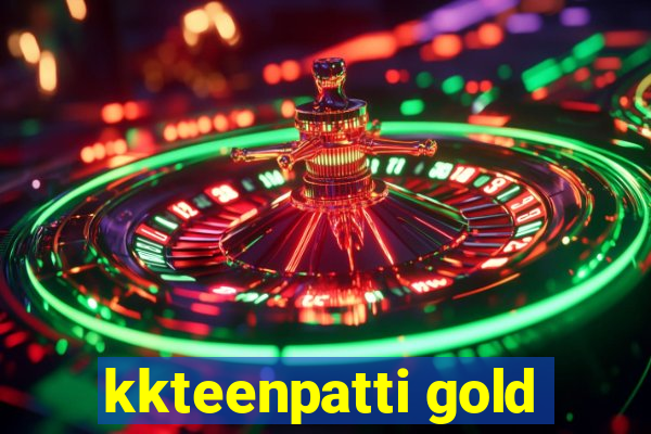 kkteenpatti gold