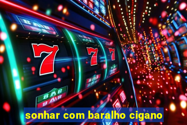 sonhar com baralho cigano