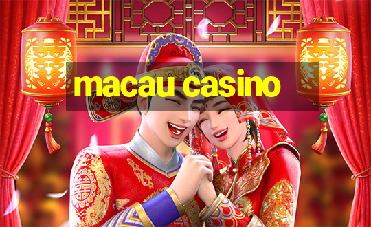 macau casino