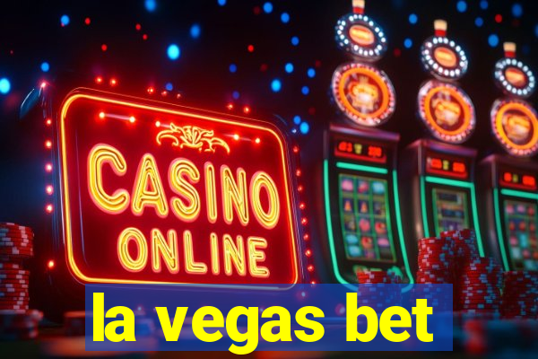 la vegas bet