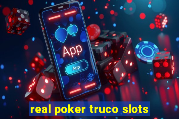 real poker truco slots